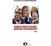 AFRIQUE EST MORTE ET ENTERRE QUAND SERATELLE RESSUSCITE - Dieubnit Axel Pres KORONDO MOBEZAORO - Amazon Digital Services LLC KDP - Livre en Anglais Dieubnit Axel Pres KORONDO MOBEZAORODieubnit Axel Pr
