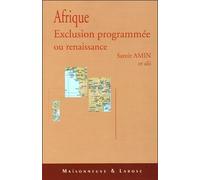 Afrique exclusion programmée ou renaissance ?: Forum du Tiers Monde Forum Mondial des Alternatives