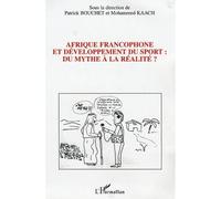 Afrique Francophone Et Développement Du Sport : Du Mythe À La Réalité ?