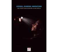 Afrique, jeunesse, innovations : des pistes pour inventer le xxie siecle - Jean-Louis Martinez - Ma Editions - broché - Etude