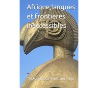Afrique, langues et frontières inaccessibles