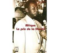 Afrique. Le prix de la liberté Mamadou Dia (Auteur)