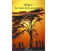 Afrique : les voies de la prospérité Dix clés pour sortir de la pauvreté - 2è édition - Eugène Nyambal - L'harmattan - broché - Etude
