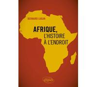 Afrique, l'histoire à l'endroit - Bernard Lugan - Ellipses - broché - Essai