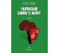 Afrique Libre Ou la Mort Tome 3 (l)