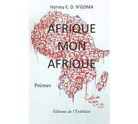 Afrique mon Afrique: Poèmes
