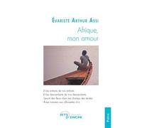 Afrique, mon amour - Evariste Arthur Assi - Jets D'encre - broché - Poésie
