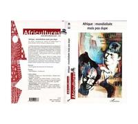 Collectif – Afrique : mondialisée mais pas dupe – Africultures N°66 – Broché
