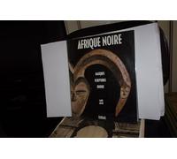 Afrique noire : Masques, sculptures, bijoux