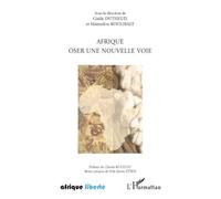 Afrique oser une nouvelle voie - Mamadou Koulibaly - L'harmattan - broché - Essai