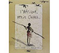 Afrique Petit Chaka