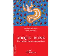 Afrique-Russie Les raisons d'une comparaison - Philippe Marchesin - L'harmattan - broché - Etude
