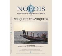Afrique(S) Atlantique(S) - Entre Espace De Transition Et Cohérence Régionale