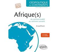 Afrique(s). Du continent oublié au continent convoité - Arnaud Pautet - Ellipses - broché - Essai