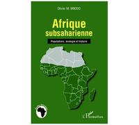 Afrique subsaharienne Populations, écologie et histoire - Olivier M. Mbodo - L'harmattan - broché - Essai