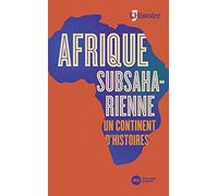 Afrique subsaharienne, un continent d'histoires