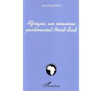 Afrique, un nouveau partenariat Nord-Sud - Jean-Pierre Patat - L'harmattan - broché - Etude