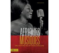 Afriques Musiques - Une histoire des rythmes africains