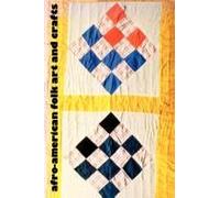 Afro-American Folk Art And Crafts