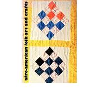 Afro-American Folk Art and Crafts (Paperback) - Common