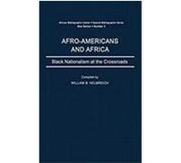 Afro-Americans and Africa: Black Nationalism at the Crossroads Helmreich, William B. (Auteur)