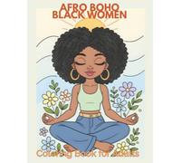 Afro Boho Black Women Coloring Book for Adults: 48 Single-Sided Pages Celebrating Confidence, Creativity & Retro Style - A Relaxing Coloring ... Beautiful Black Women in Everyday Moments