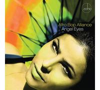 Afro Bop Alliance - Angel Eyes