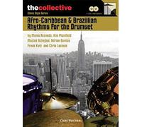 Afro-Caribbean & Brazilian Rhythms For The Drums: The Collective: Ethnic Style Series