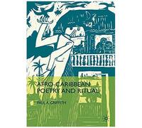 Afro-Caribbean Poetry And Ritual