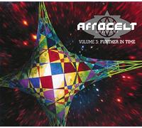 Afro Celt Sound System – Volume 3 : Further In Time