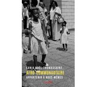 Afro-communautaire Appartenir à nous-mêmes - Fania Noel-Thomassaint - Syllepse Eds - broché - Essai