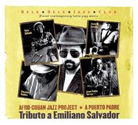 Afro-Cuban Jazz Project - Tribute to Emiliano Savador : Afro-Cuban Jazz Project-CD Album