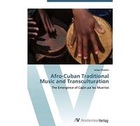 Afro-Cuban Traditional Music And Transculturation