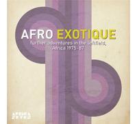 Afro Exotique 2 : Further Adventures In The Leftfield - Africa 1975, 1987 - Vinyle 33 Tours