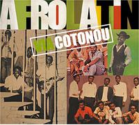 Afro latin - Via Cotonou CD