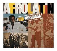 Afro Latin Via Kinshasa