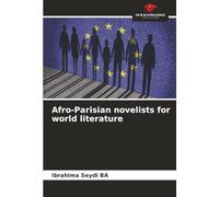 Afro-Parisian novelists for world literature