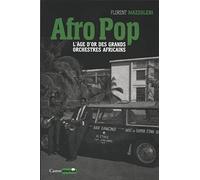 Afro pop - L'âge d'or des grands orchestres africains