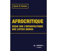 Afrocritique - Aymar Nyenyezi Bisoka - Eterotopia - broché - Essai
