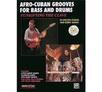 AfroCuban Grooves for Bass and Drums by Lincoln Goines & Robby Ameen