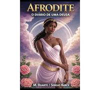 AFRODITE: DIARIO DE UMA DEUSA
