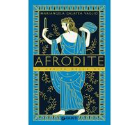 Afrodite: La verità della dea