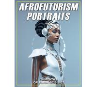 Afrofuturism Portraits Calendar 2026 - 2027: Minimalist 24-Month Scheduler for Efficient Planning, Tracking, and Scheduling in 2026-2027