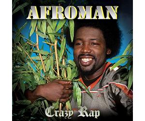 Afroman - Crazy Rap