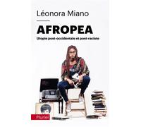 Afropea Utopie post-occidentale et post-raciste - Léonora Miano - Hachette Pluriel Reference - broché - Etude