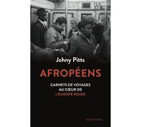 Afropéens - Carnets de voyages au coeur de l'Europe noire - JOHNY PITTS - Florent Massot Eds - broché - Essai