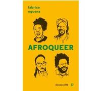 AfroQueer - 25 voix engagées Fabrice N'Guena (Auteur), Mathieu Cassendo Dimani (Illustration)
