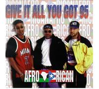 Afrorican - Give It All You Got 95