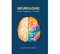 Afshin Dr. med. Seresti Neurologie: Klinik - Diagnostik - Therapie (Poche)