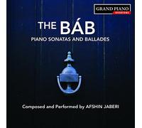 Afshin Jaberi - The Báb - Sonates et ballades pour piano